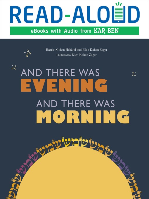 Title details for And There Was Evening, and There Was Morning by Harriet Cohen Helfand - Available